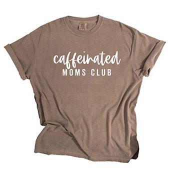 Simply Sage Market Caffeinated Moms Club Garment Dyed Tee