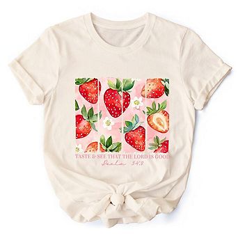 Taste and See That The Lord is Good Strawberry T-Shirt, Christian Faith Tee