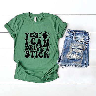 Yes I Can Drive A Stick - Women's Short Sleeve Graphic T-Shirt