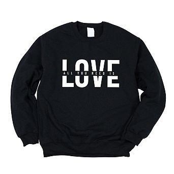 Love Is All You Need Split Sweatshirt
