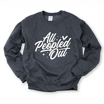 All Peopled Out Cursive Sweatshirt