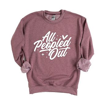All Peopled Out Cursive Sweatshirt