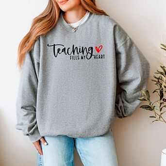 Simply Sage Market Teaching Fills My Heart Sweatshirt