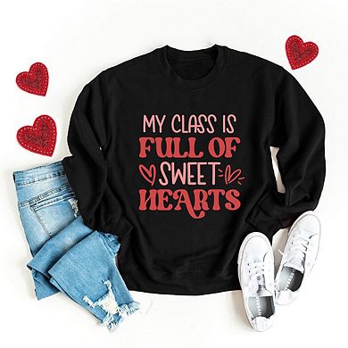 My Class Is Full Of Sweet Hearts Colorful Sweatshirt
