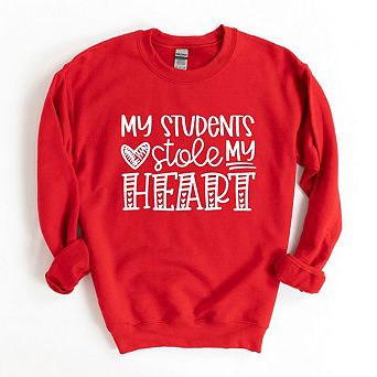 My Students Stole My Heart Sweatshirt