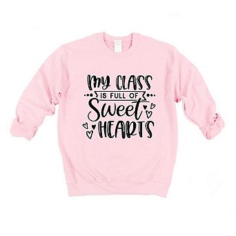 My Class Is Full Of Sweet Hearts Sweatshirt