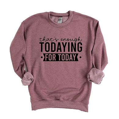 Simply Sage Market Enough Todaying Sweatshirt