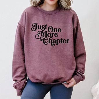 Simply Sage Market Just One More Chapter Fancy Script Sweatshirt