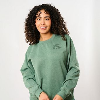 Simply Sage Market Embroidered I Closed My Book To Be Here Sweatshirt
