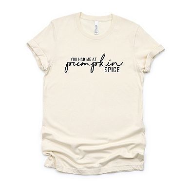 You Had Me At Pumpkin Spice - Women's Short Sleeve Graphic T-Shirt