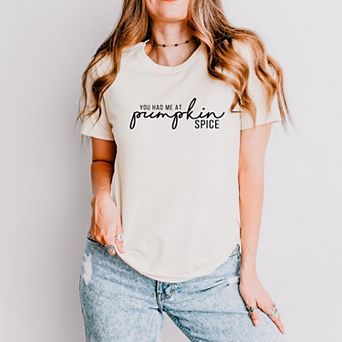 You Had Me At Pumpkin Spice - Women's Short Sleeve Graphic T-Shirt