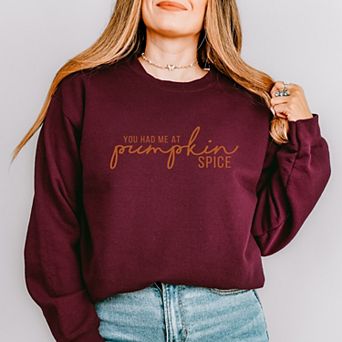 You Had Me At Pumpkin Spice - Women's Graphic Sweatshirt