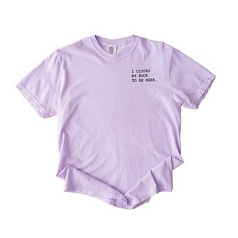 Simply Sage Market Embroidered I Closed My Book To Be Here Garment Dyed Tee