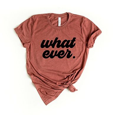 Simply Sage Market What Ever Cursive Short Sleeve Tee