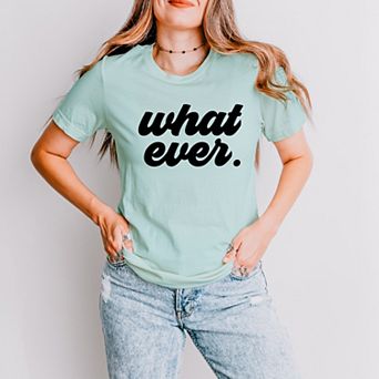 Simply Sage Market What Ever Cursive Short Sleeve Tee