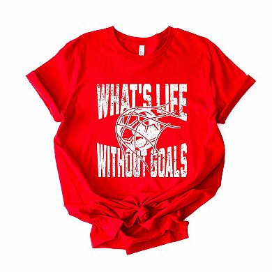 What's Life Without Goals Short Sleeve Tee