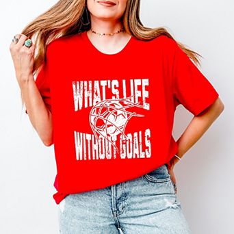 What's Life Without Goals Short Sleeve Tee