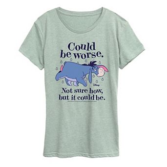 Disney's Winnie The Pooh Eeyore Women's Could Be Worse Graphic Tee
