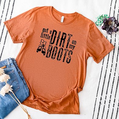 Simply Sage Market Got A Little Dirt On My Boots Short Sleeve Tee
