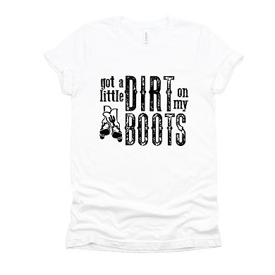 Simply Sage Market Got A Little Dirt On My Boots Short Sleeve Tee