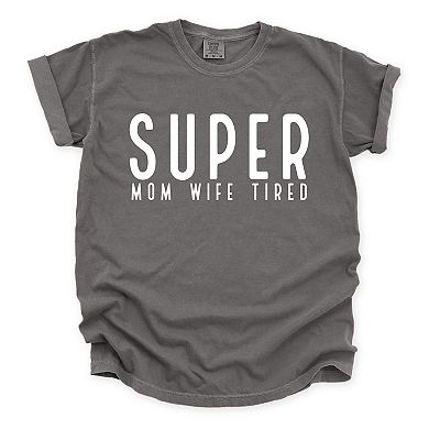 Simply Sage Market Super Mom Wife Tired Garment Dyed Tee