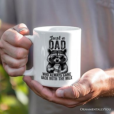 Just a Dad Who Back With Milk Mug, Funny Dad Gift