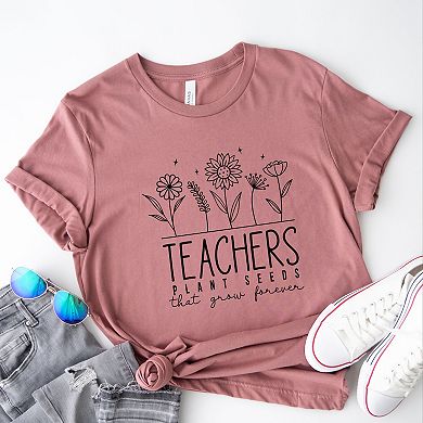 Simply Sage Market Teachers Plant Seeds That Grow Forever Short Sleeve Tee