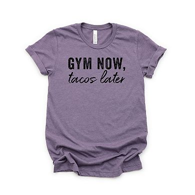 Simply Sage Market Gym Now Tacos Later Short Sleeve Tee