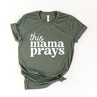 Simply Sage Market This Mama Prays Short Sleeve Tee