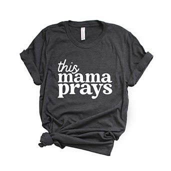 Simply Sage Market This Mama Prays Short Sleeve Tee