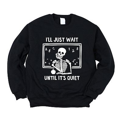 Simply Sage Market Wait Until It's Quiet Apple Sweatshirt