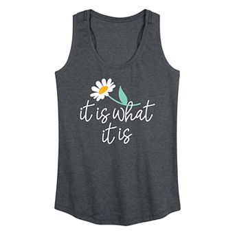 Women's It Is What It Is Graphic Tank Top