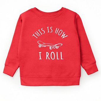 The Juniper Shop This Is How I Roll Youth Sweatshirt