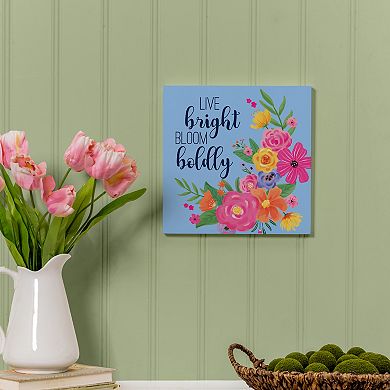 Evergreen Enterprises Floral Live Bright Bloom Boldly Wall Decor