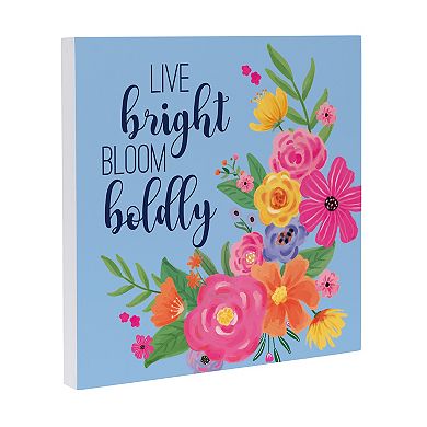 Evergreen Enterprises Floral Live Bright Bloom Boldly Wall Decor