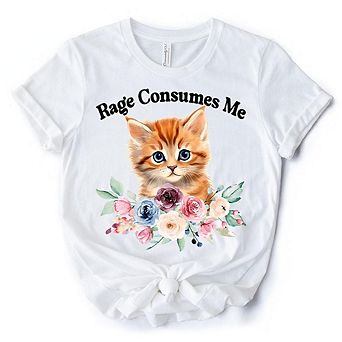 Rage Consumes Me Kitten T-Shirt, Floral White and Natural Tee for Sarcastic Cat Lovers