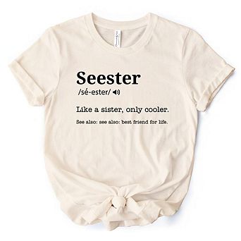 Seester Definition T-Shirt, Funny Tee for Cool and Close Sisters