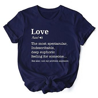 Love: Not My Problem Anymore Definition T-Shirt, Sarcastic Gift Tee for Exes