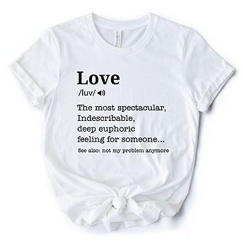 Love: Not My Problem Anymore Definition T-Shirt, Sarcastic Gift Tee for Exes