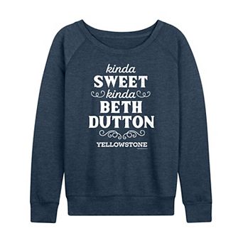 Women's Yellowstone Kinda Sweet Kinda Beth Dutton French Terry Long Sleeve Tee