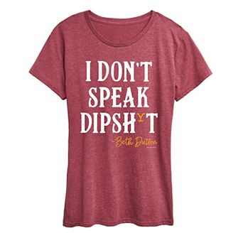 Women's Yellowstone I Don't Speak Beth Dutton Graphic Tee