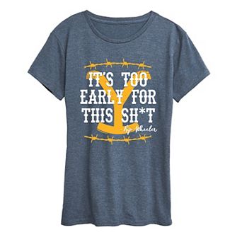 Women's Yellowstone It's Too Early For This Graphic Tee