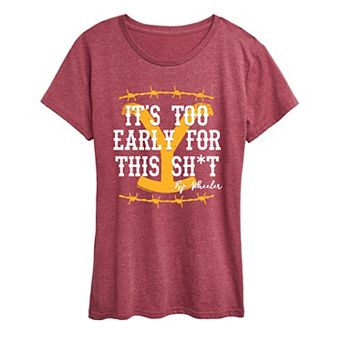 Women's Yellowstone It's Too Early For This Graphic Tee
