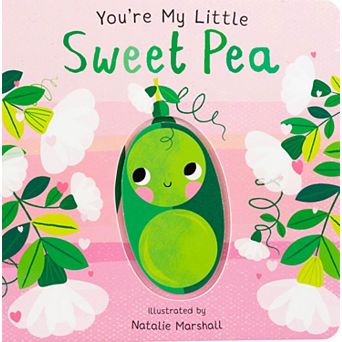 You're My Little Sweet Pea by Nicola Edwards Children's Board Book