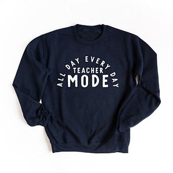 Simply Sage Market Teacher Mode All Day Sweatshirt
