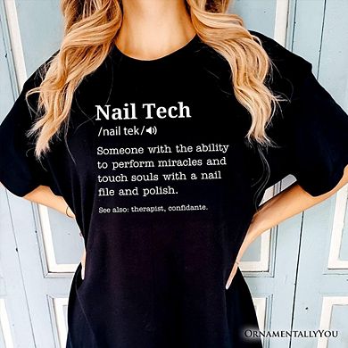 Nail Tech Definition T-Shirt, Funny Tee for Nail Hustler