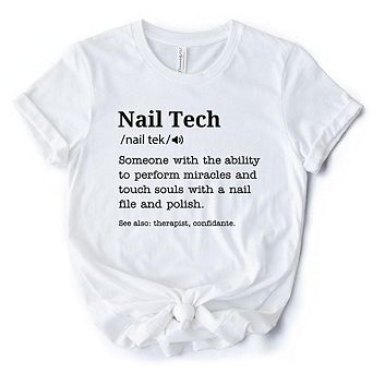 Nail Tech Definition T-Shirt, Funny Tee for Nail Hustler