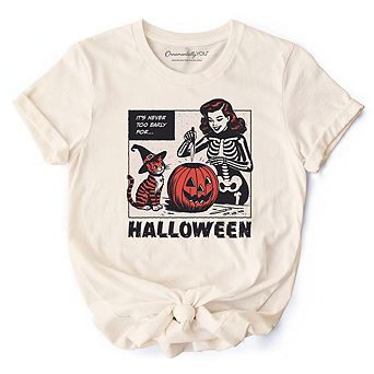 It’s Never Too Early for Halloween T-Shirt, Funny Retro Tee for Sassy Women