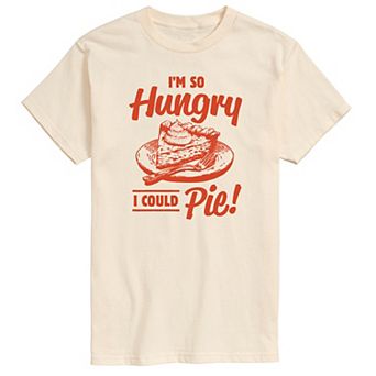 Big & Tall I'm So Hungry I Could Pie! Graphic Tee