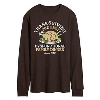 Men's Thanksgiving The Best Dysfunctional Family Dinner Long Sleeve Graphic Tee